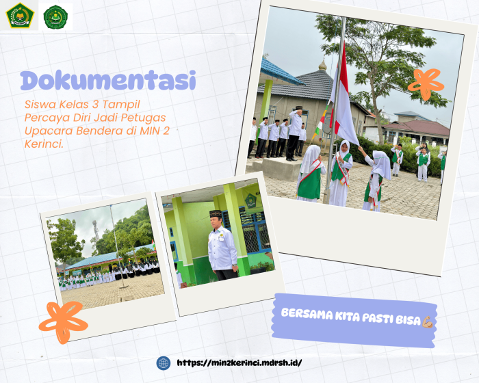 Siswa Kelas 3 Tampil Percaya Diri Jadi Petugas Upacara Bendera di MIN 2 Kerinci Siswa Kelas 3 Tampil Percaya Diri Jadi Petugas Upacara Bendera di MIN 2 Kerinci