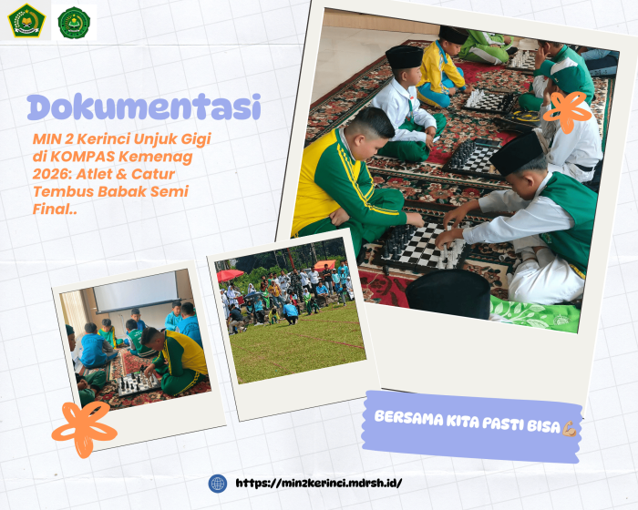 MIN 2 Kerinci Unjuk Gigi di KOMPAS Kemenag 2026: Atlet Catur Tembus Babak Semi Final MIN 2 Kerinci Unjuk Gigi di KOMPAS Kemenag 2026: Atlet Catur Tembus Babak Semi Final