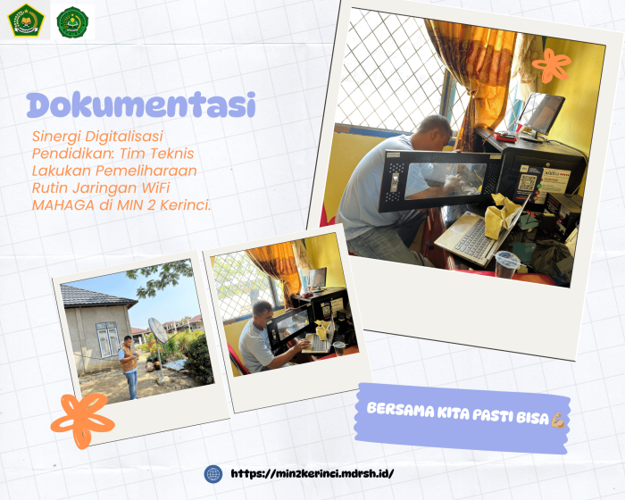 Sinergi Digitalisasi Pendidikan: Tim Teknis Lakukan Pemeliharaan Rutin Jaringan WiFi MAHAGA di MIN 2 Kerinci