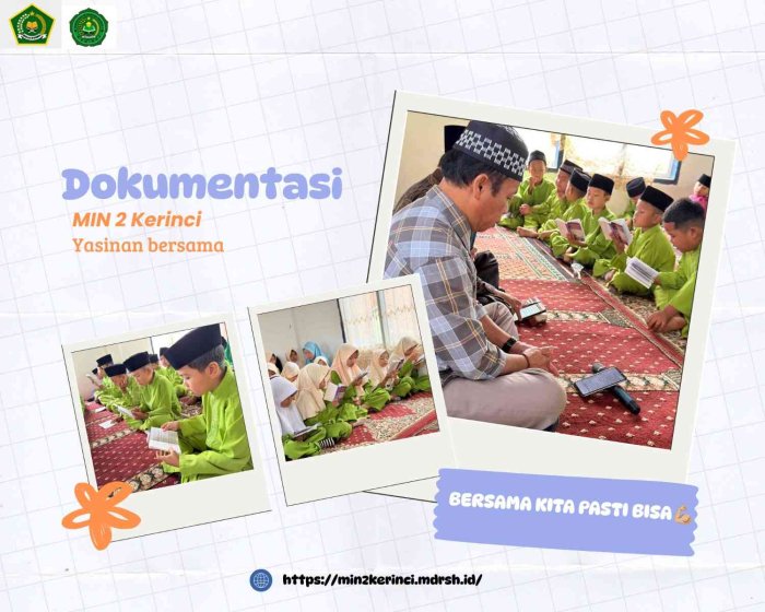 Lantunan Doa dan Yasin Bersama Bergema di MIN 2 Kerinci, Wujudkan Generasi Qurani Lantunan Doa dan Yasin Bersama Bergema di MIN 2 Kerinci, Wujudkan Generasi Qurani
