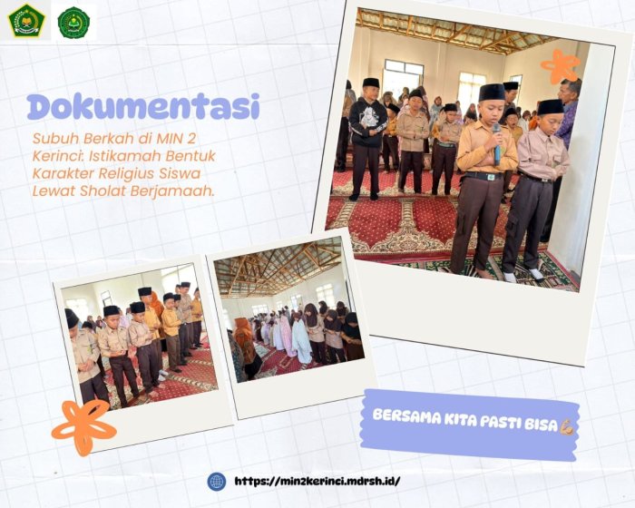 Subuh Berkah di MIN 2 Kerinci: Istikamah Bentuk Karakter Religius Siswa Lewat Sholat Berjamaah Subuh Berkah di MIN 2 Kerinci: Istikamah Bentuk Karakter Religius Siswa Lewat Sholat Berjamaah