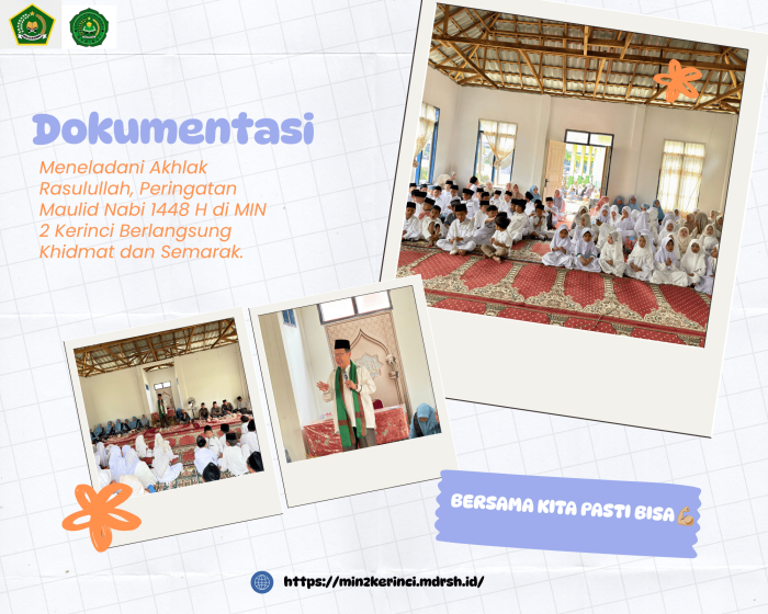 Meneladani Akhlak Rasulullah, Peringatan Maulid Nabi 1448 H di MIN 2 Kerinci Berlangsung Khidmat dan Semarak Meneladani Akhlak Rasulullah, Peringatan Maulid Nabi 1448 H di MIN 2 Kerinci Berlangsung Khidmat dan Semarak