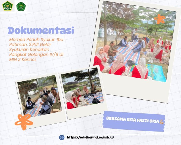 Momen Penuh Syukur: Ibu Patimah, S.PdI Gelar Syukuran Kenaikan Pangkat Golongan IV/B di MIN 2 Kerinci Momen Penuh Syukur: Ibu Patimah, S.PdI Gelar Syukuran Kenaikan Pangkat Golongan IV/B di MIN 2 Kerinci